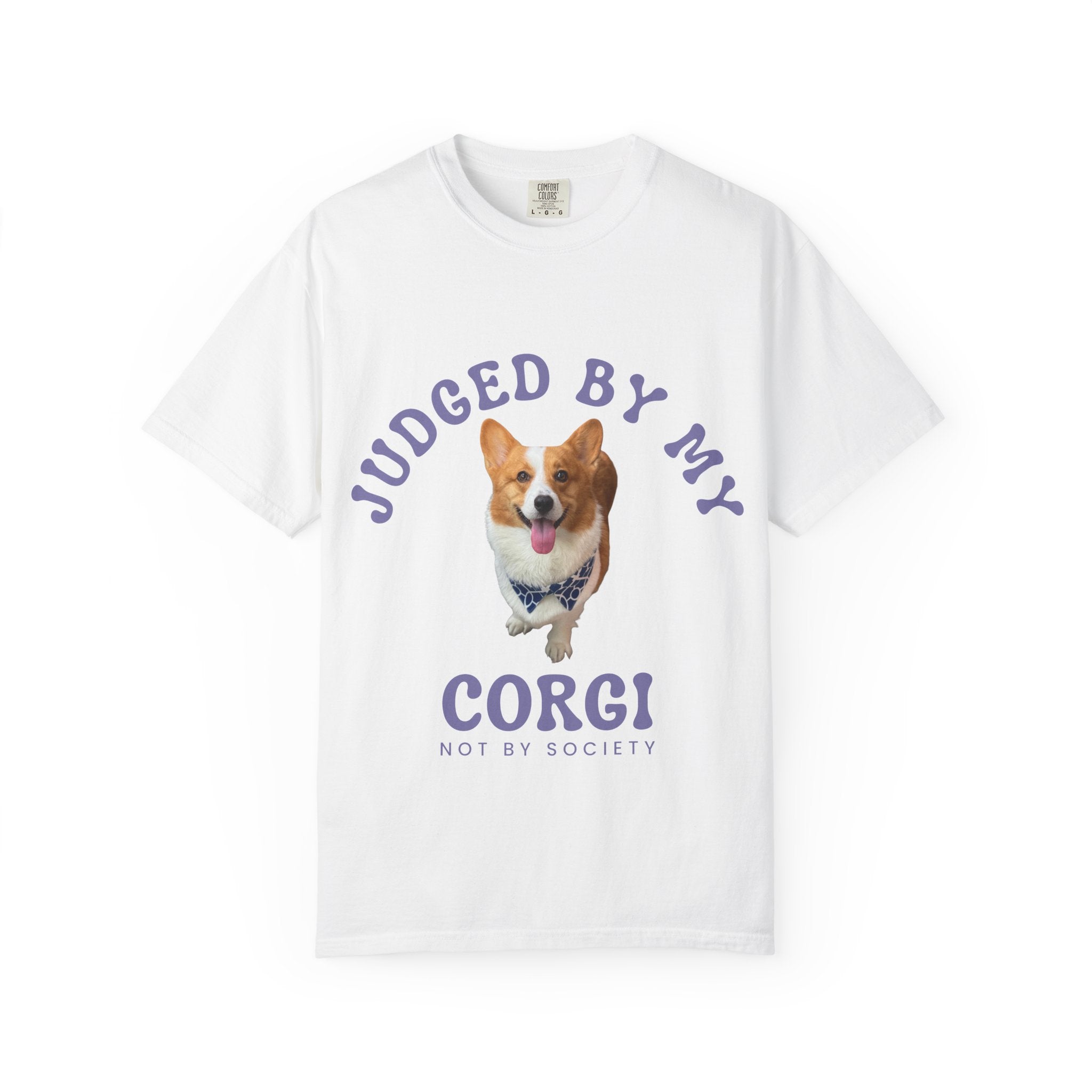 Custom T-Shirt — "Judged By My " Cute Dog Lover Tee